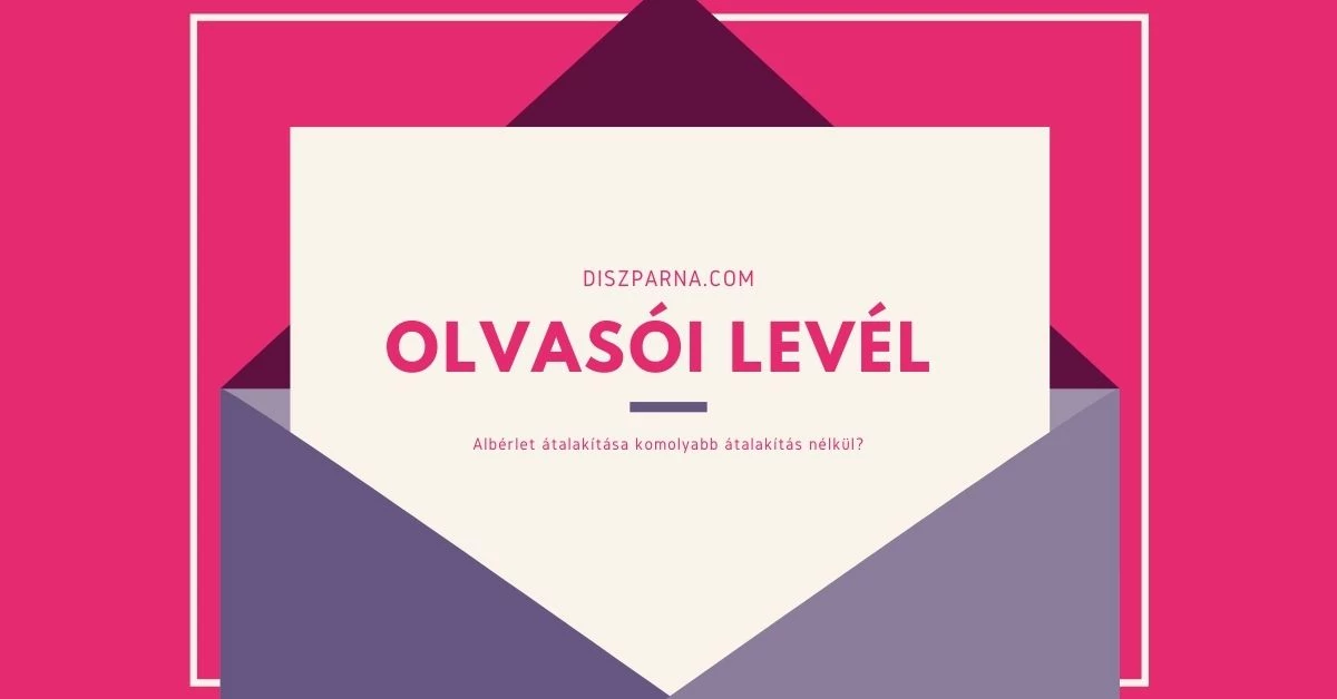 Olvasói levél: Albérlet átalakítása