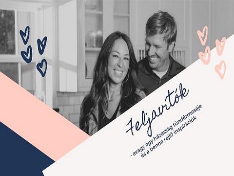 Feljavítók - avagy egy házasság tündérmeséje és a benne rejlő inspirációk