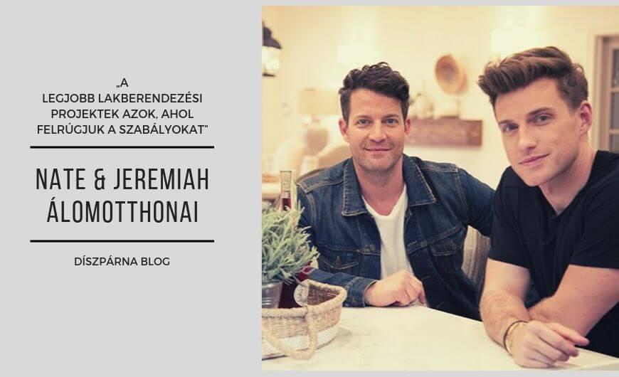 Nate & Jeremiah álomotthonai